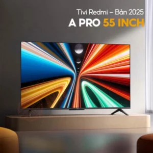 Tivi Redmi A Pro 55 inch Bản 2025 – Tiết kiệm điện